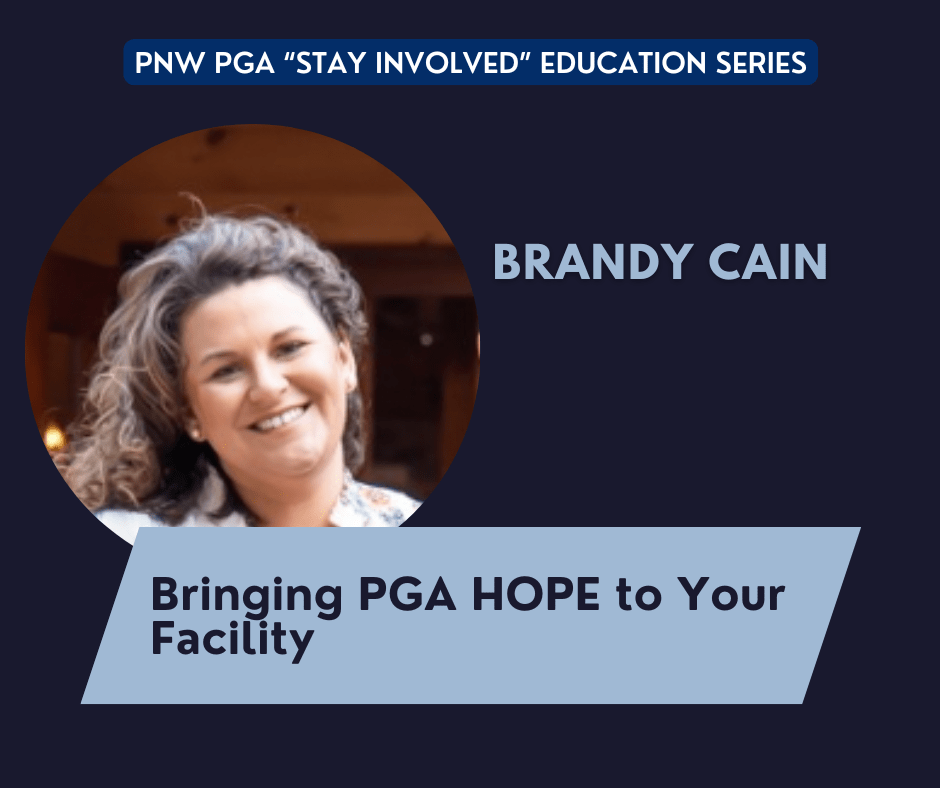 PNW PGA “Stay Involved” Education – Bringing PGA HOPE to Your Facility @ Online