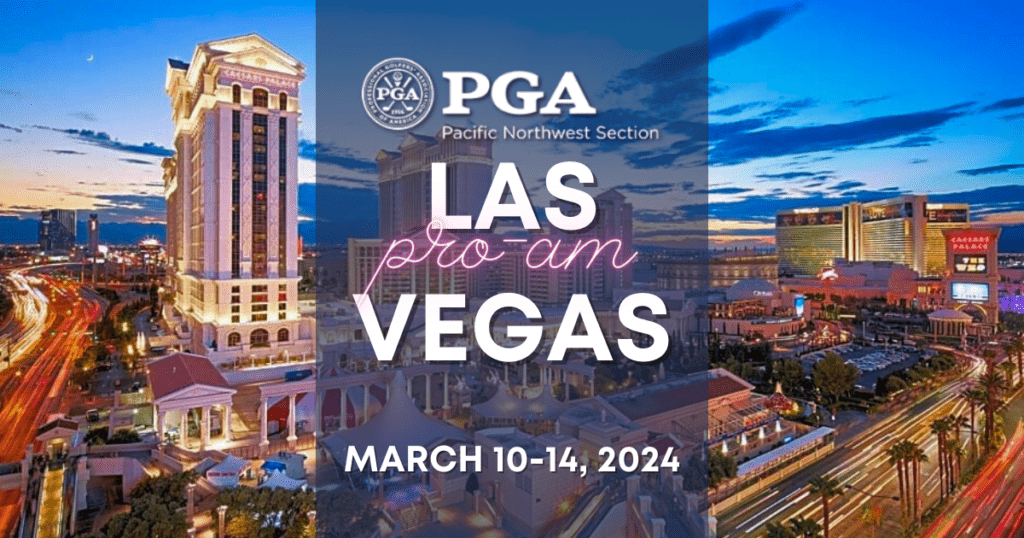 2024 PNW PGA Las Vegas ProAm Pacific Northwest Section PGA