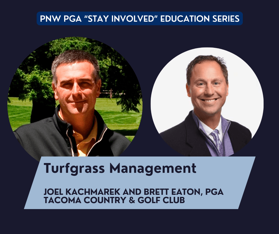 PNW PGA “Stay Involved” Education – Turfgrass Management @ online